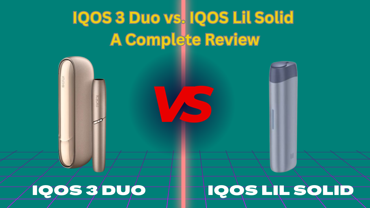 IQOS 3 Duo vs. IQOS Lil Solid