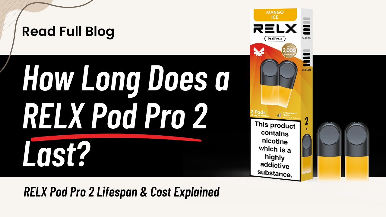 How Long Does a RELX Pod Pro 2 Last Real Usage and Cost Breakdown