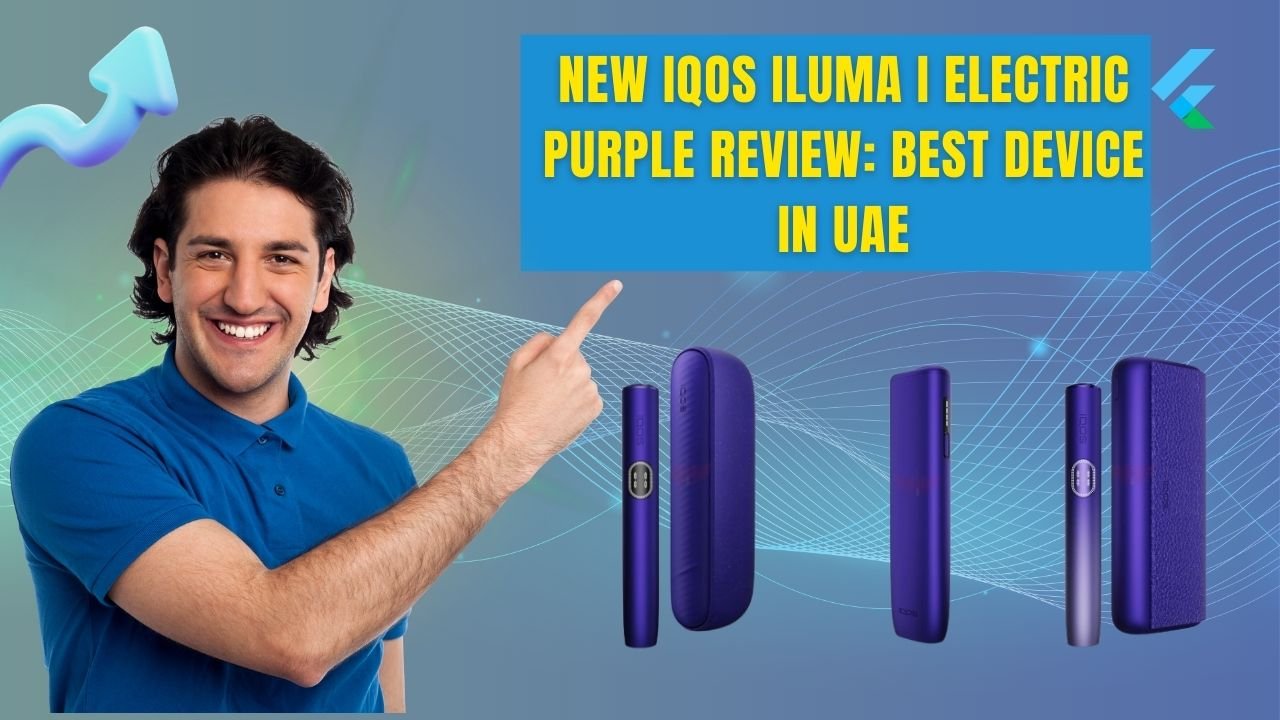 New IQOS ILUMA i Electric Purple Review : Best Device in Dubai & Abu Dhabi