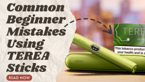 Beginner’s Mistakes When Trying TEREA Sticks And How to Avoid Them